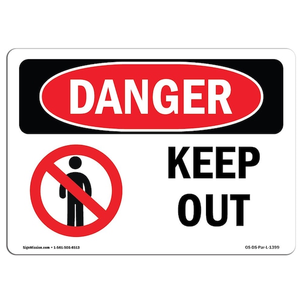 Safety Sign, OSHA Danger, 18" Height, 24" Width, Aluminum, Keep Out, Landscape, A-1824-L-1399
